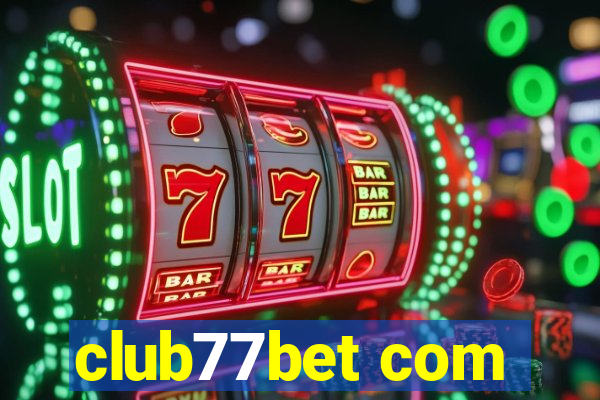 club77bet com